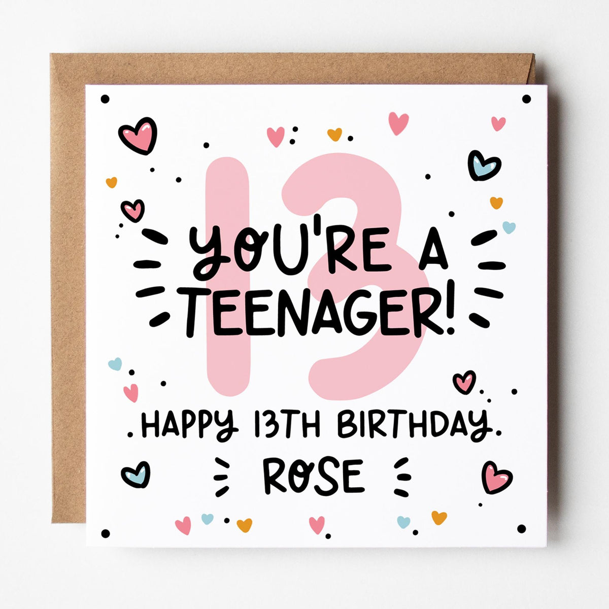 13th Birthday Card: You're a Teenager for Girls, Personalised with Kraft envelope