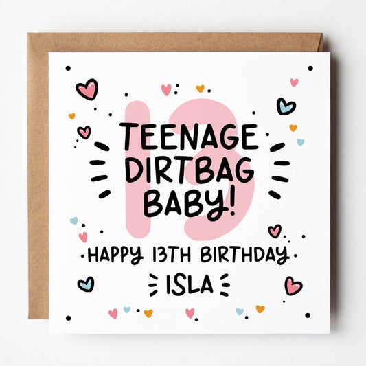 13th birthday card for girls, teenage dirt bag