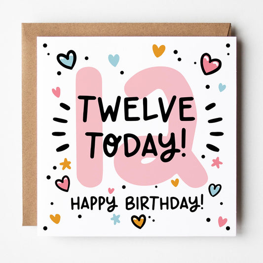 12th Birthday Card for Girls: Pink 12, Twelve Today with Hearts and Kraft Envelope