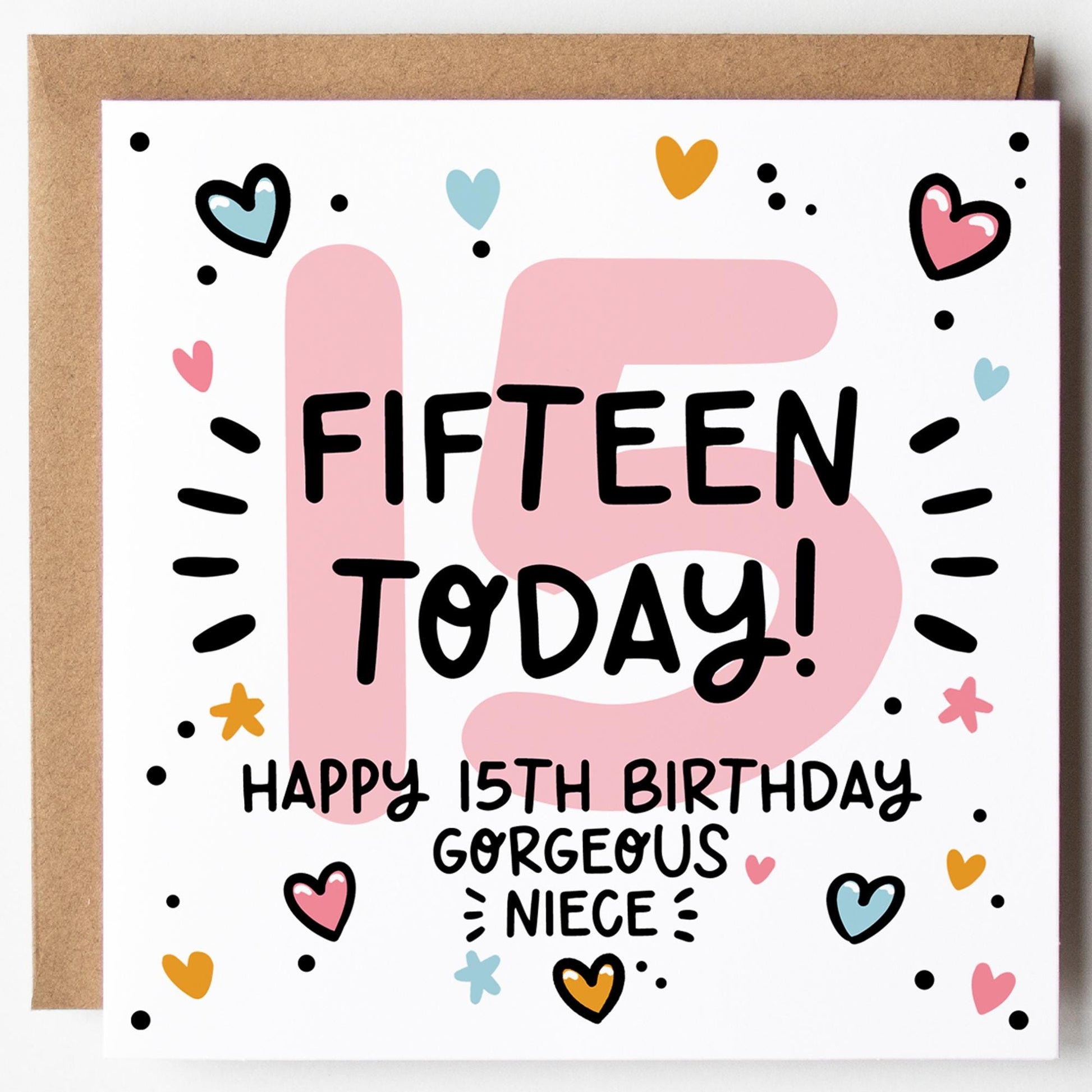 Niece 15th Birthday Card; Fifteen Today, with Kraft Envelope