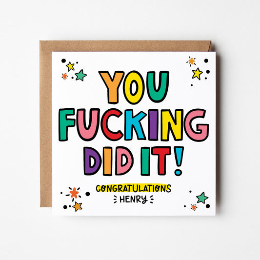 Congratulations Card • Personalised Rude Funny Congratulations Card • You Fucking Did it • You Smashed It Card •