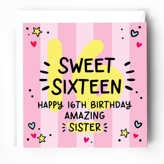 Sister 16th Birthday Card: Sweet Sixteen, bright, pink, with white envelope