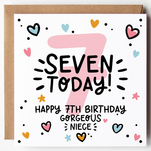 Niece 7th Birthday Card; Seven Today, with Kraft Envelope