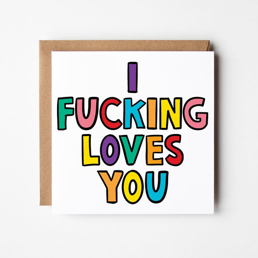Fucking Loves You Card • Funny I Love You Card • Love You Card •