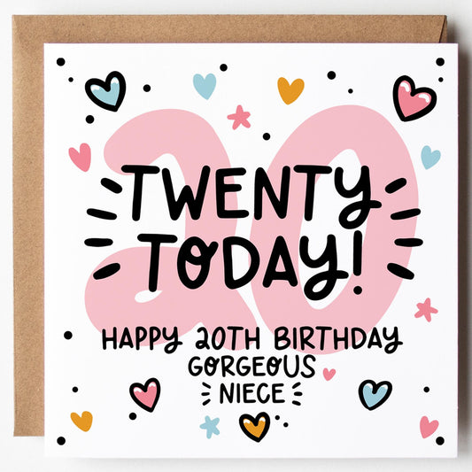 Niece 20th Birthday Card; Twenty Today, with Kraft Envelope