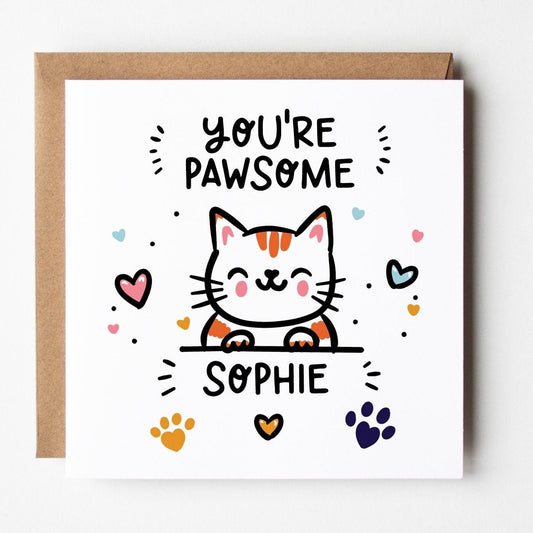 You're Pawsome Cat Card • Personalised Cat Card For a Friend • Cat Lovers Card •