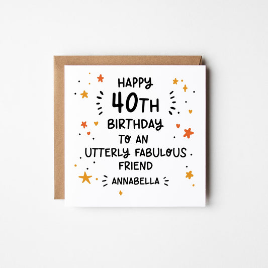 Utterly Fabulous friend 40th Birthday Card • Personalised 40th Birthday Card • Personalised Birthday Card 40th Birthday •
